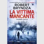 La vittima mancante: recensione del romanzo di Robert Bryndza