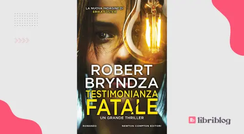 Testimonianza fatale: recensione del thriller di Robert Bryndza