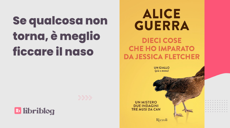 Dieci cose che ho imparato da Jessica Fletcher: recensione del libro di Alice Guerra