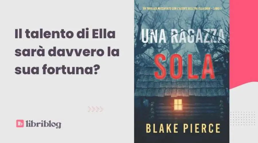 Una ragazza sola: recensione del thriller di Blake Pierce