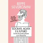 Socrate, Agata e il futuro: recensione del libro di Beppe Severgnini