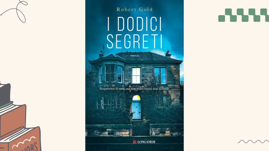 I dodici segreti: recensione del romanzo di Robert Gold