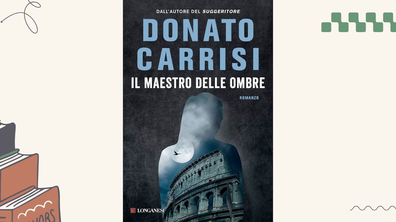 Il maestro delle ombre: recensione del thriller di Donato Carrisi