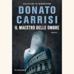 Il maestro delle ombre: recensione del thriller di Donato Carrisi