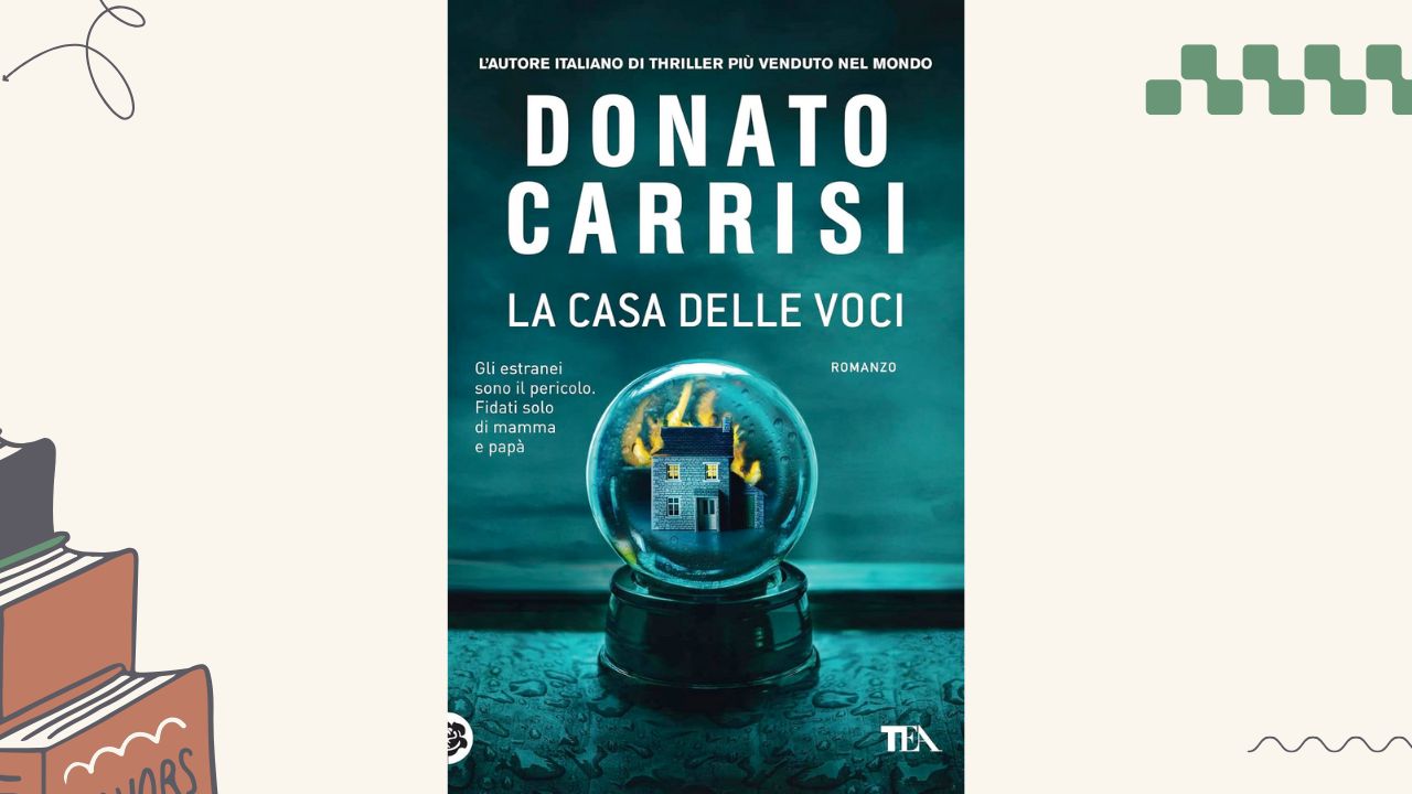 La casa delle voci: recensione del thriller di Donato Carrisi