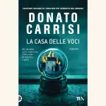 La casa delle voci: recensione del thriller di Donato Carrisi