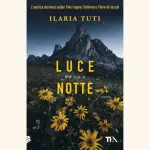 Luce della notte: recensione del romanzo di Ilaria Tuti