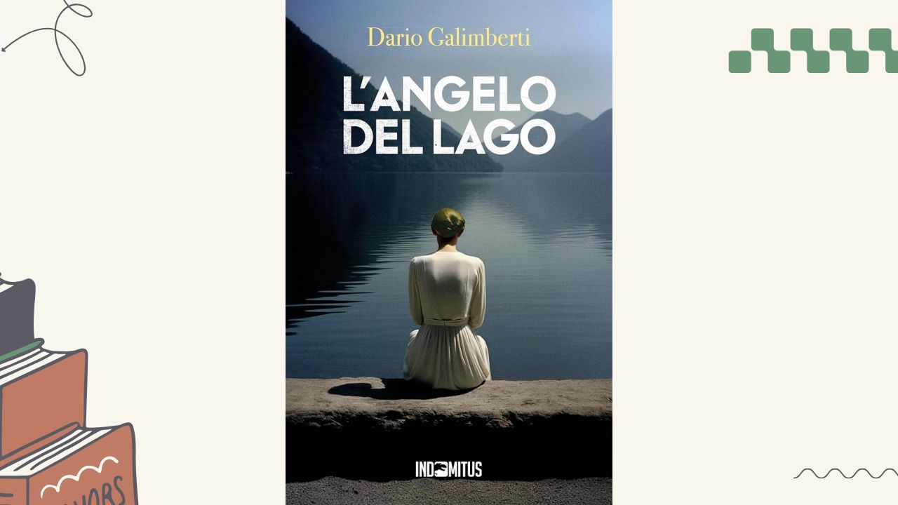 L'angelo del lago: recensione del romanzo di Dario Galimberti