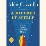 A riveder le stelle: recensione del libro di Aldo Cazzullo