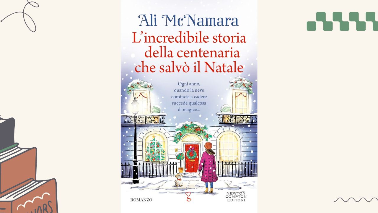 L'incredibile storia della centenaria che salvò il Natale: recensione del romanzo di Ali McNamara