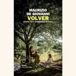 Volver: recensione del romanzo di Maurizio De Giovanni