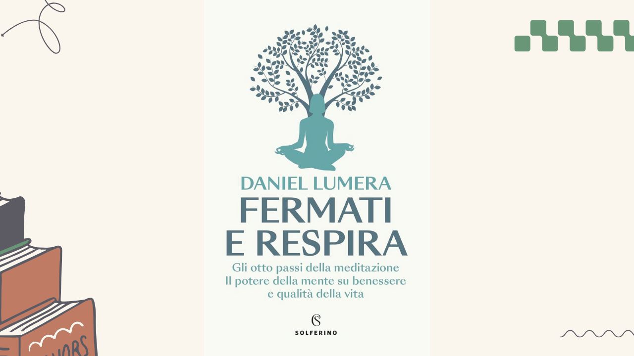 Fermati e respira: il viaggio interiore proposto da Daniel Lumera