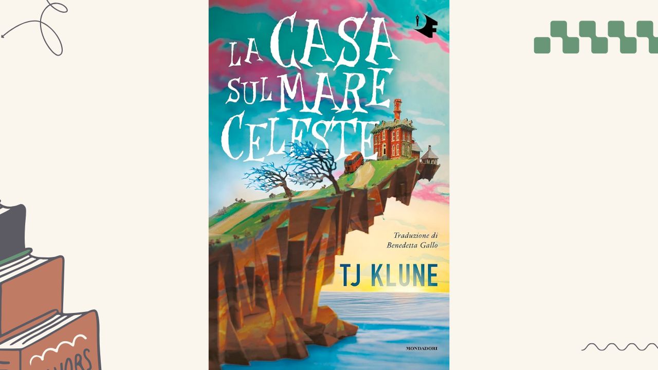 La casa sul mare celeste, di T.J. Klune: recensione del romanzo
