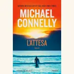 L'attesa, di Michael Connelly: recensione del thriller