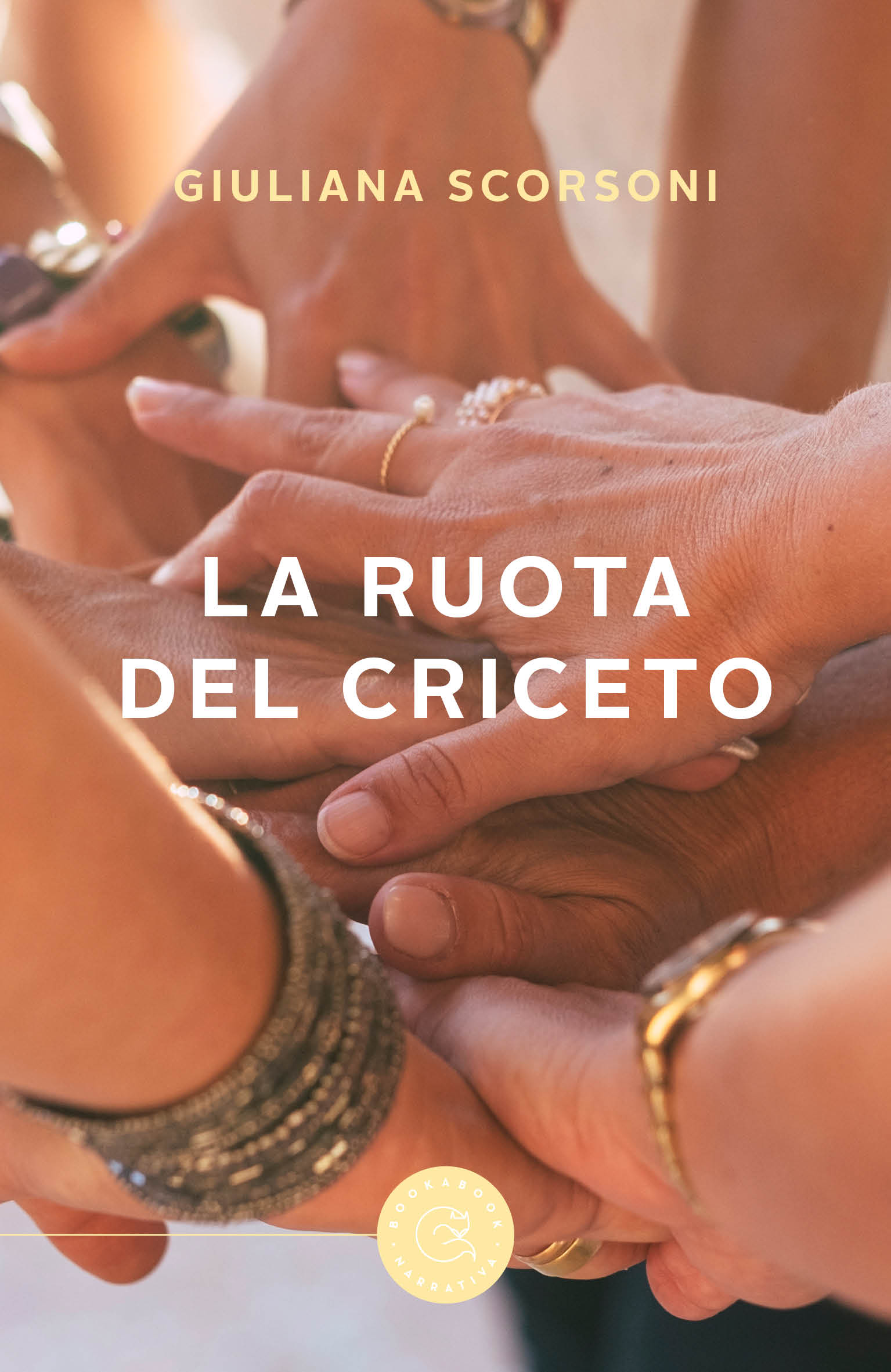 La ruota del criceto - Il primo romanzo di Giuliana Scorsoni