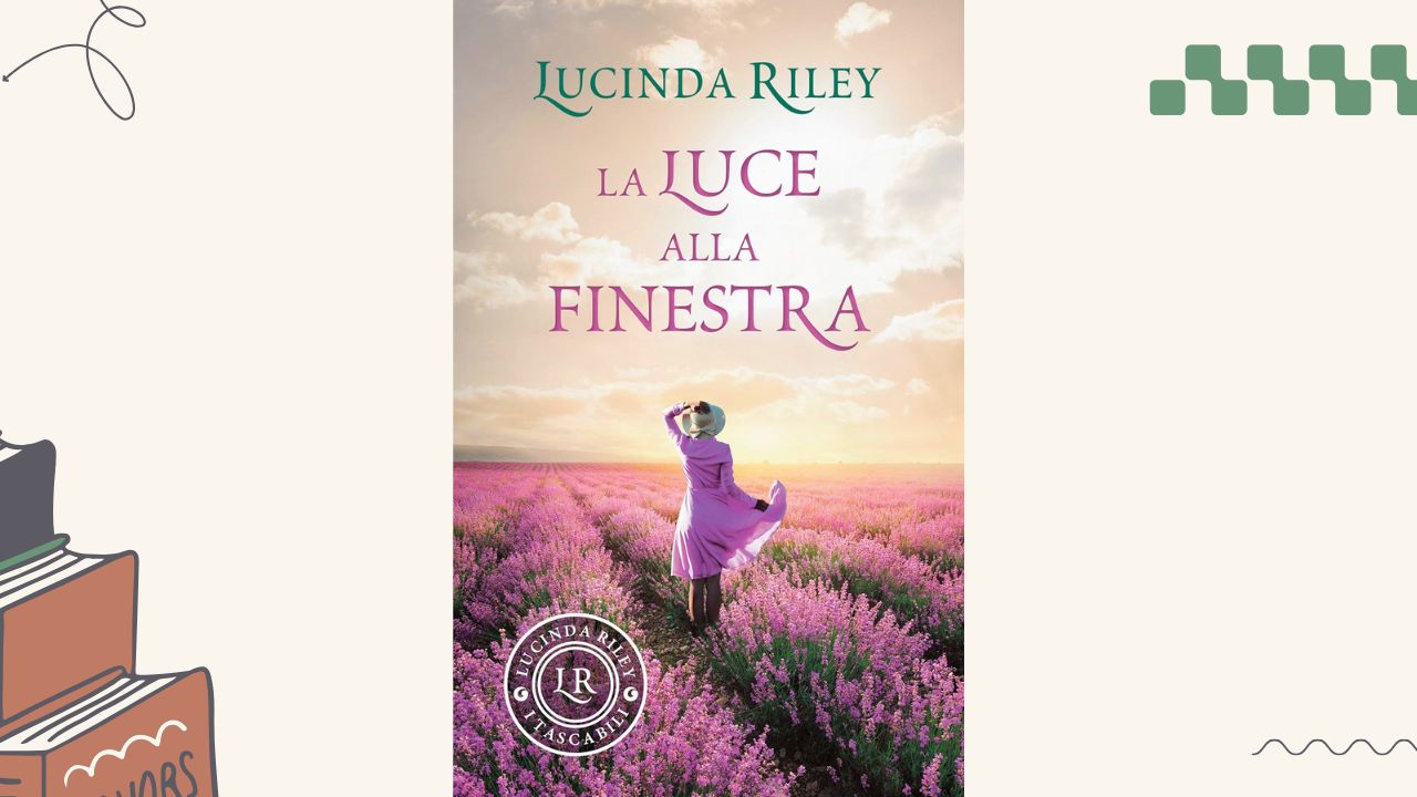 La luce alla finestra: recensione del romanzo di Lucinda Riley