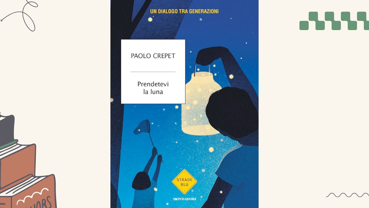 Prendetevi la luna, recensione del libro di Paolo Crepet: un dialogo tra generazioni