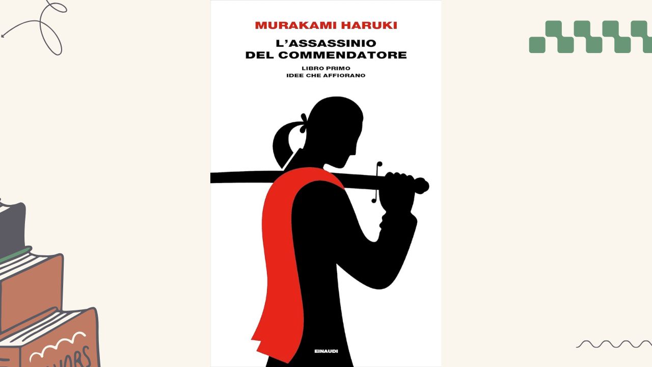 L'assassinio del commendatore, Idee che affiorano: recensione del libro di Murakami Haruki