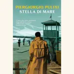 Stella di mare: recensione del romanzo noir di Piergiorgio Pulixi