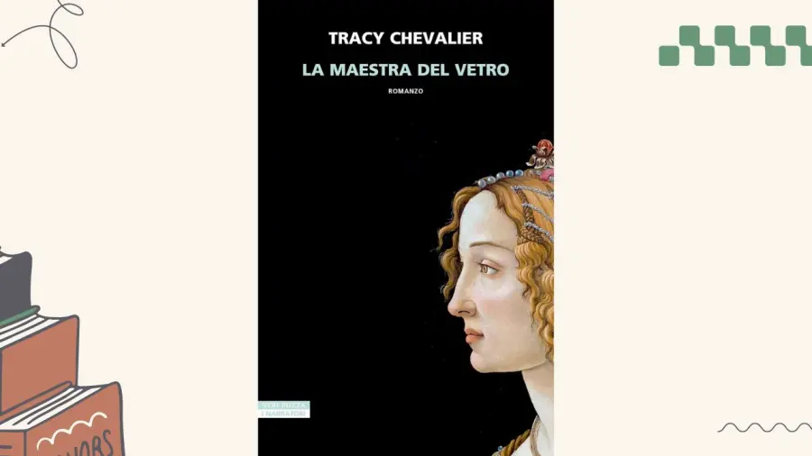 La maestra del vetro: recensione del romanzo di Tracy Chevalier