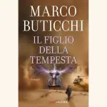 Il figlio della tempesta: recensione del romanzo di Marco Buticchi