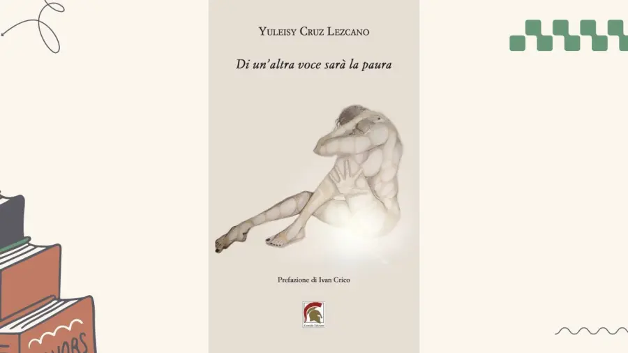 Di un'altra voce sarà la paura: recensione della raccolta di poesie di Yuleisy Cruz Lezcano