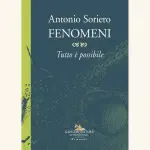 Fenomeni: recensione del nuovo romanzo di Antonio Soriero