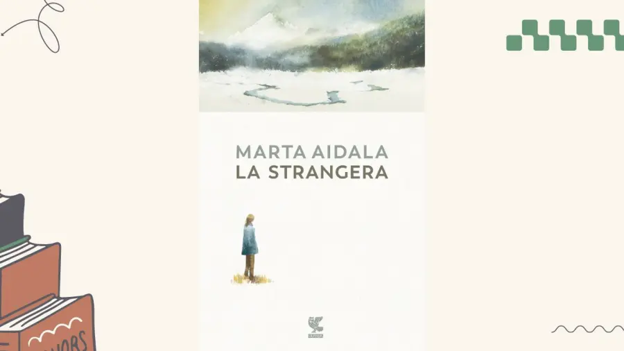 La strangera, recensione del romanzo di Marta Aidala: tra montagne e silenzi