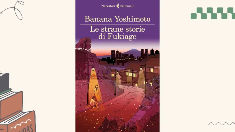 Le strane storie di Fukiage, di Banana Yoshimoto: trama e recensione del libro