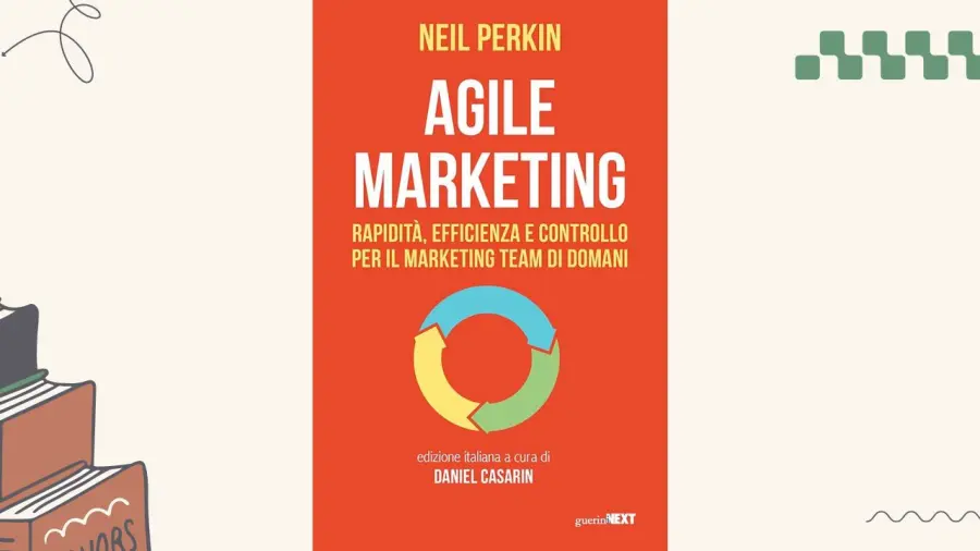 Agile marketing: recensione del libro di Neil Perkin