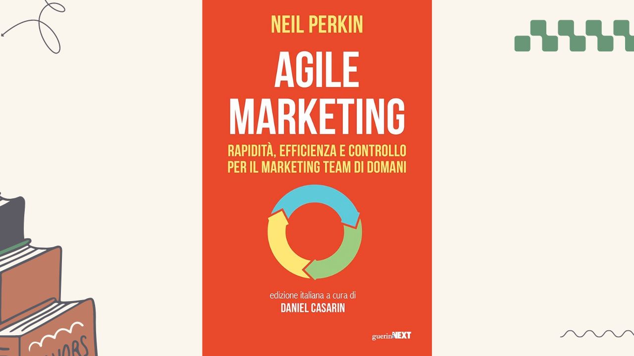 Agile marketing: recensione del libro di Neil Perkin
