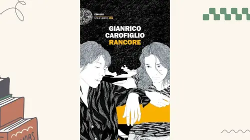 Rancore, di Gianrico Carofiglio: recensione del romanzo