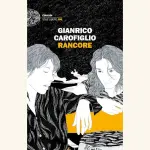 Rancore, di Gianrico Carofiglio: recensione del romanzo