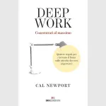 Deep work, concentrati al massimo: recensione del libro di Cal Newport