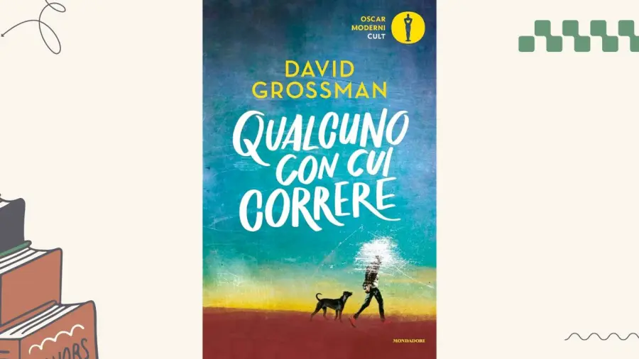 Qualcuno con cui correre: recensione del romanzo di David Grossman