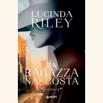 La ragazza nascosta: recensione del romanzo di Lucinda Riley