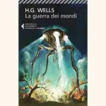 La guerra dei mondi: recensione del romanzo di H.G. Wells
