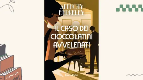 Il caso dei cioccolatini avvelenati, di Anthony Berkeley: recensione