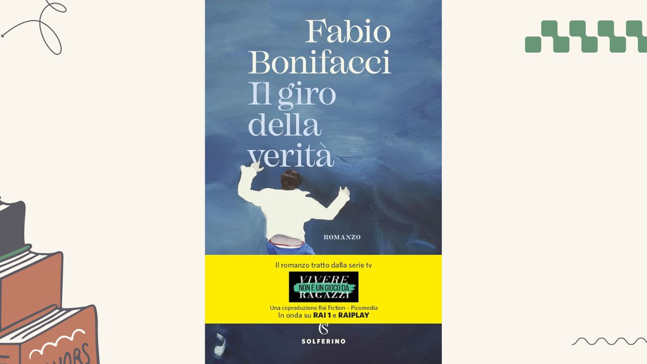 Il giro della verità: recensione del romanzo di Fabio Bonifacci