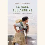 La casa sull'argine: recensione del libro di Daniela Raimondi
