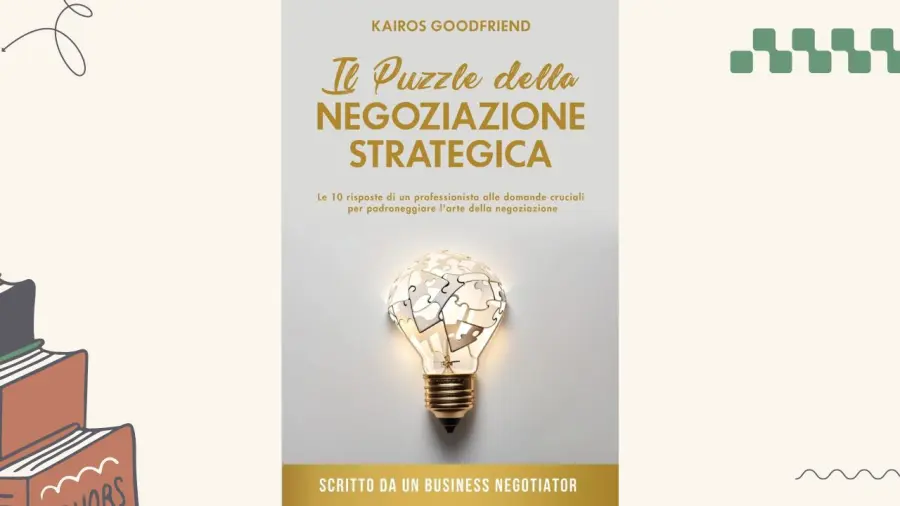 Il puzzle della negoziazione strategica: recensione del libro di Kairos Goodfriend