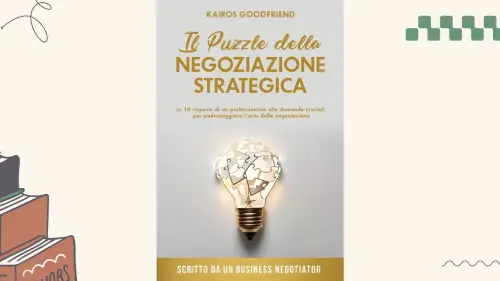 Il puzzle della negoziazione strategica: recensione del libro di Kairos Goodfriend