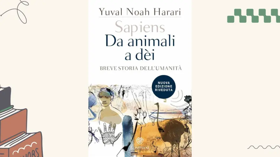 Sapiens, da animali a dèi, breve storia dell'umanità, di Yuval Noah Harari: recensione