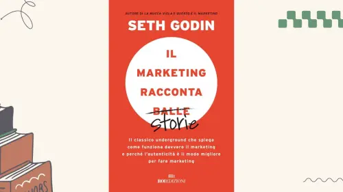 Il marketing racconta balle: recensione del libro di Seth Godin