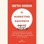 Il marketing racconta balle: recensione del libro di Seth Godin
