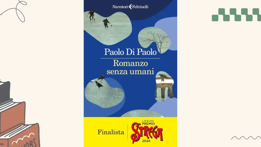 Romanzo senza umani: recensione del libro di Paolo Di Paolo