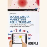 Social media marketing per il turismo: recensione del libro di Josep Ejarque