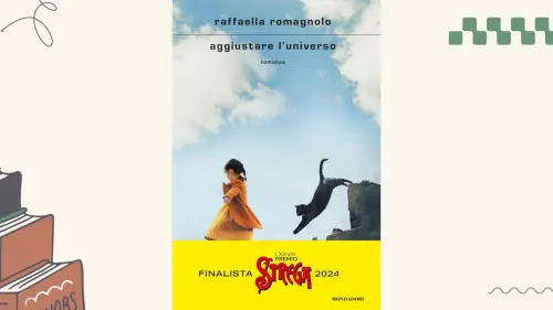 Aggiustare l'universo: recensione del libro di Raffaella Romagnolo