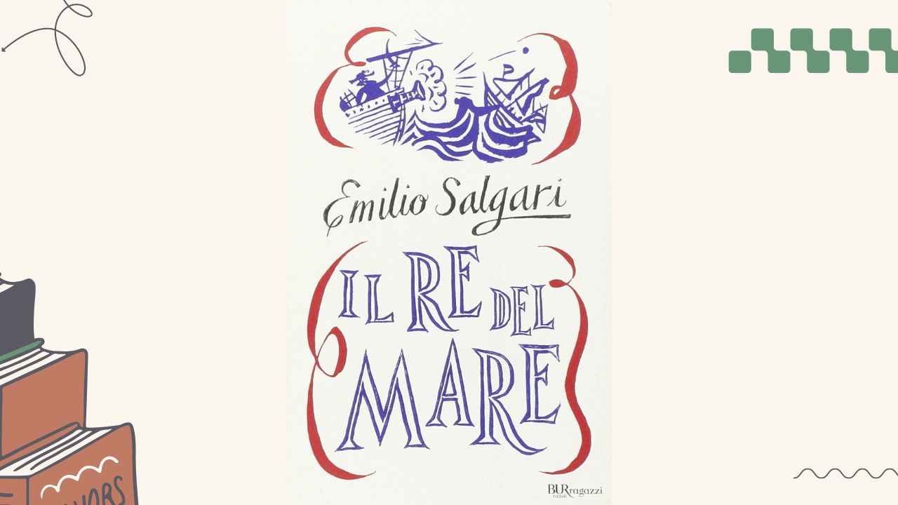 Il Re del Mare, il libro di avventura di Emilio Salgari: trama e recensione