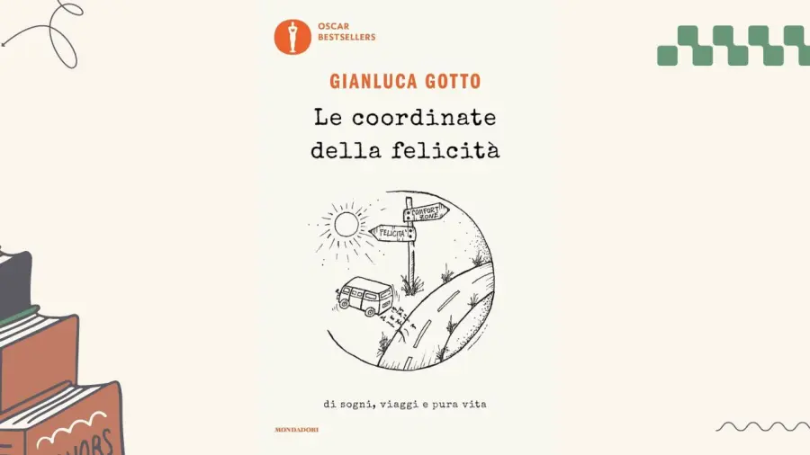 Le coordinate della felicità, di Gianluca Gotto: essere felici non è un traguardo irraggiungibile